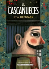 E T a Hoffmann El Cascanueces (Hardback) Clásicos Ilustrados