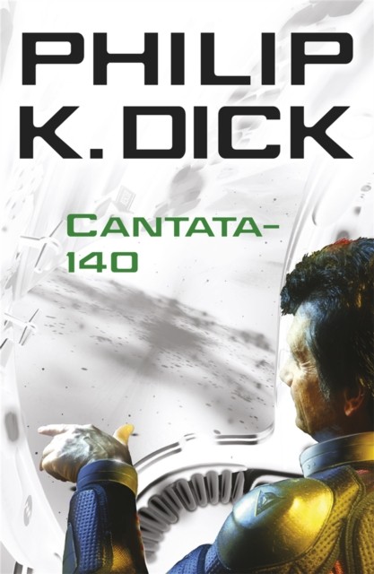 Cantata-140 by Philip K Dick (PB 2011) - Image 7