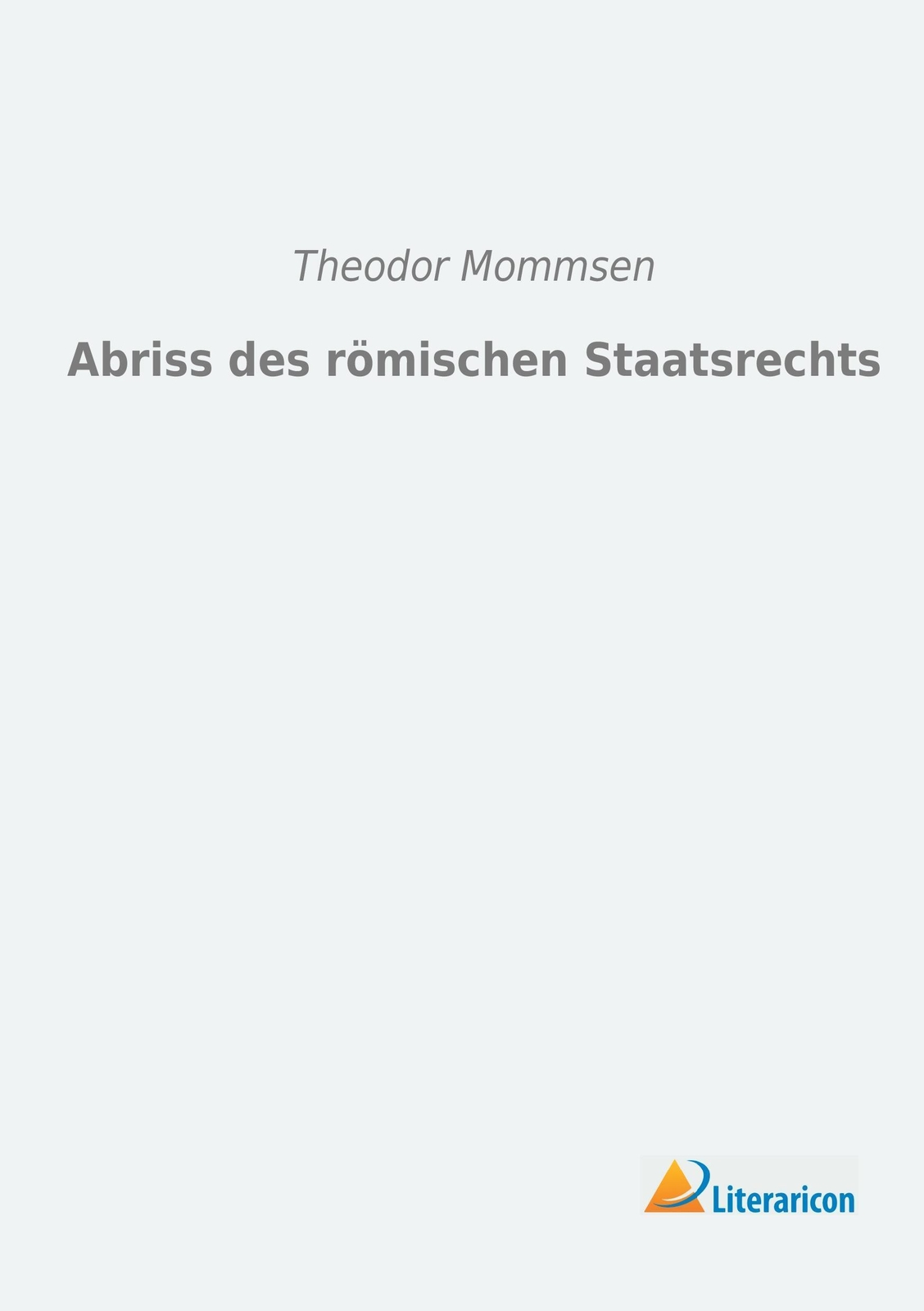 Thumbnail - Theodor Mommsen | Abriss Des Römischen Staatsrechts | Taschenbuch |