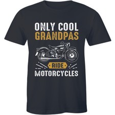 Only Cool Grandpas Ride Motorcycles - Biker Papa Gift Idea T-Shirt Grandfathers