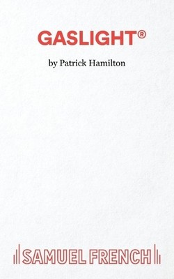 Patrick Hamilton Gaslight (Taschenbuch) French's Acting Edition S.