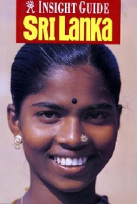 INSIGHT GUIDE SRI LANKA By E. Bealby Wright *Excellent Condition*