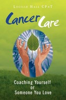 Lucille Hall | Cancer Care | Taschenbuch | Englisch (2009) | Xlibris