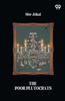 Mor Jokai | The Poor Plutocrats | Taschenbuch | Englisch (2025) | Double 9 Books