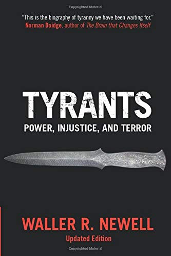 Tyrants: Power, Injustice, and Terror by WallerR Newell (2019)