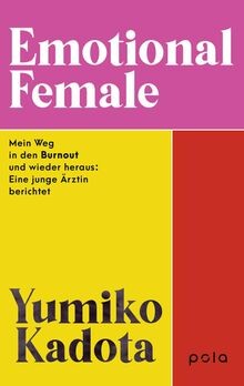 Emotional Female: Mein Weg in den Burnout und wieder her... | Buch | Zustand gut