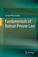 Fundamentals Of Roman Private Law George Mousourakis
