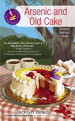 Arsenic and Old Cake (A Piece of Cake Mystery) - Brady, Jacklyn - Good - See...