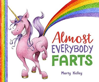 Almost Everybody Farts, Marty Kelley