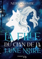 La Fille Du Clan De La Lune Noire Nelly Lacombe Taschenbuch FranzöSisch 2025