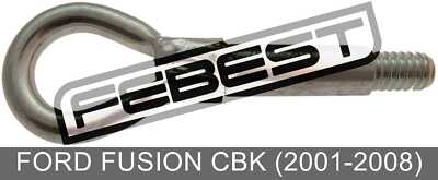 Tow Hook For Ford Fusion Cbk (2001-2008)