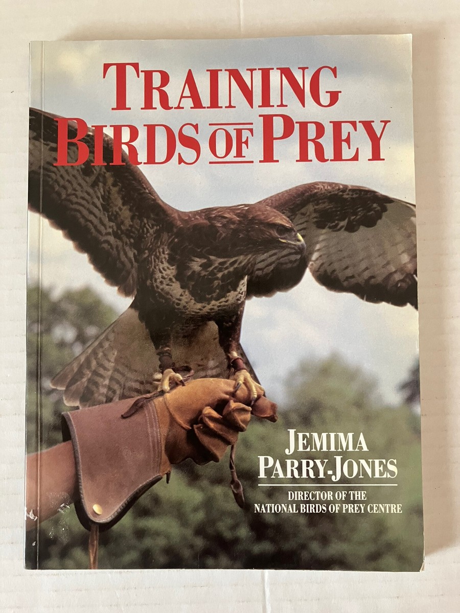 洋書 TRAINING BIRDS OF PREY JEMIMA PARRYJONES Training Birds of Prey by Jemima Parry-Jones 2002