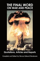 The Final Word On War And Peace Quotations, Articles And Reports 2Nd Edition