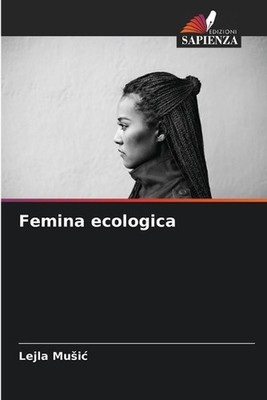 Femina ecologica by Lejla Music (Italian) Paperback Book