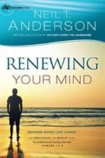 Renewing Your Mind : Become More Like Christ Paperback Neil T. An