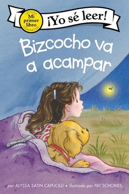 Bizcocho va a acampar: Biscuit Goes Camping (Spanish Edition) by Alyssa Satin Ca