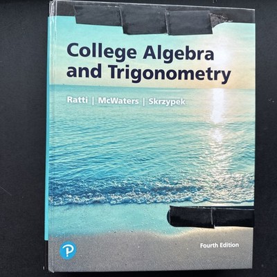 College Algebra and Trigonometry by Ratti