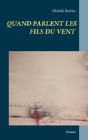Quand Parlent Les Fils Du Vent MichèLe Barbier Taschenbuch FranzöSisch 2020