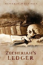Zecheriah's Ledger by Hendrik Hoitinga Paperback Book
