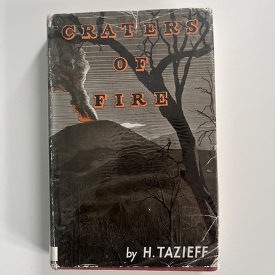 Craters of fire, H. Tazieff, Hamish Hamilton, 1952, Hardcover		