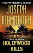 Hollywood Hills: A Novel - Mass Market Paperback By Wambaugh, Joseph - GOOD