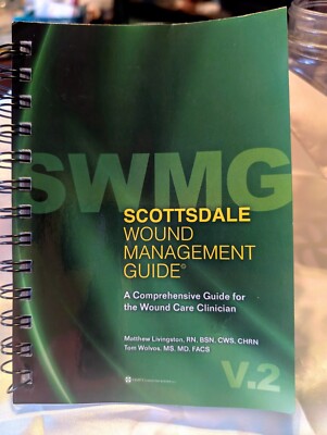 Scottsdale Wound Management Guide: A Comprehensive Guide  EXCELLENT Condition
