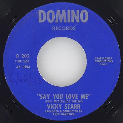 VICKY STARR Say You Love Me DOMINO  D 202 VG+ 45 7'' 1973 Vocal