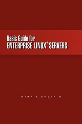 Buzarin - Basic Guide for Enterprise Linux Servers - New paperback or  - X555z