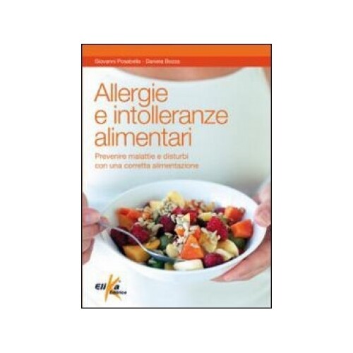 LIBRO ALLERGIE E INTOLLERANZE ALIMENTARI - G. POSABELLA, D. BOZZA
