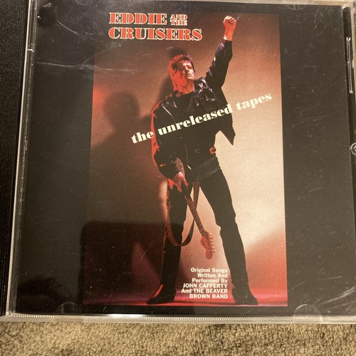 CD Eddie and the Cruisers "The Unreleased Tapes" John Cafferty Beaver Brown Band