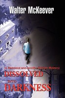 Walter Mckeever | Dissolved Into Darkness | Taschenbuch | Englisch (2006)