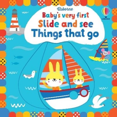 Fiona Watt Baby's Very First Slide and See Things That Go (Kartonbuch)