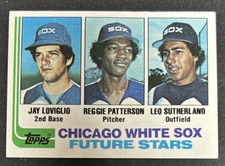 1982 Topps White Sox Future Stars Jay Loviglio Reggie Patterson Leo Sutherla 599