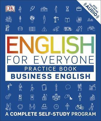 English for Everyone: Business English, Practice Book: A Complete Self-Study...