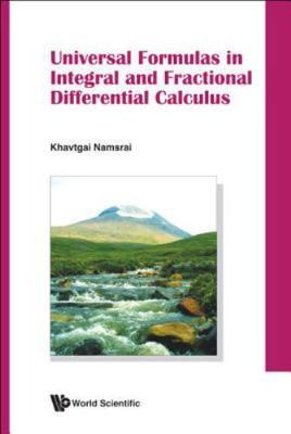 UNIVERSAL FORMULAS IN INTEGRAL AND FRACTIONAL DIFFERENTIAL CALCULUS, Namsrai, Kh