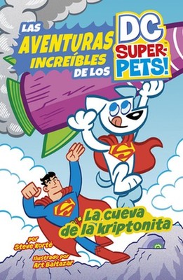 La Cueva de la Kriptonita (Cave of Kryptonite) by Steve Kort? (Spanish) Hardcove