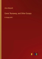 Alice Meynell | Ceres' Runaway, And Other Essays | Taschenbuch | Englisch (2022)