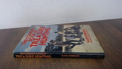 Complete Book of Treasure Hunting, Johnson, Kate, Arthur Barker L