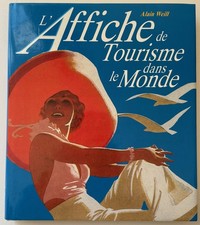 Alain Weill L'Affiche de Tourisme dans le Monde France Loisirs 1994