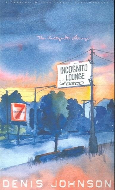 The Incognito Lounge by Denis Johnson (Paperback Book) - Image 2