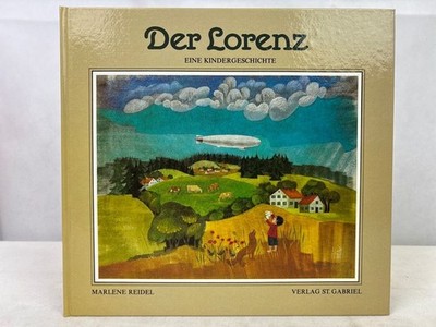 Der Lorenz : eine Kindergeschichte. Reidel, Marlene: