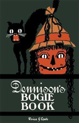 Dennison's Bogie Book 1919 | Vintage Halloween Decorating Entertaining