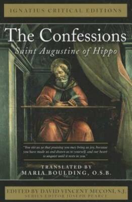 The Confessions: Saint Augustine of Hippo (Ignatius Critical Editions) - GOOD