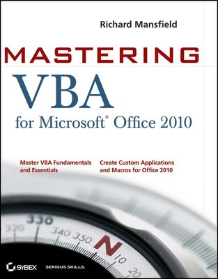 Mastering VBA for Office 2010, Mansfield, Richard