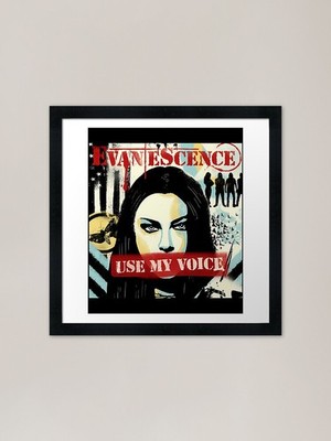 evanescence use my voice Framed Art Framed Wall Art Poster Canvas Print Picture