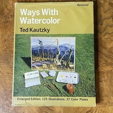 Ways with Watercolor - by Ted Kautzky - Vintage Hardcover Art Book