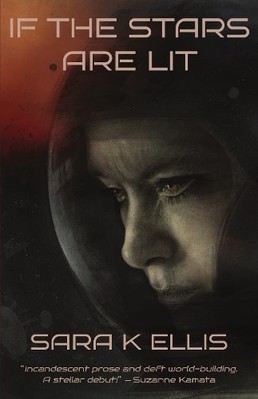 If the Stars Are Lit By Sara K Ellis - New Copy - 9781915556530