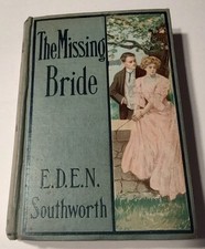 Antique Hardcover Book: E.D.E.N. Southworth The Missing Bride w 1948 Letter