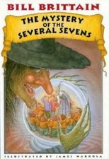 The Mystery of the Several Sevens by Bill Brittain