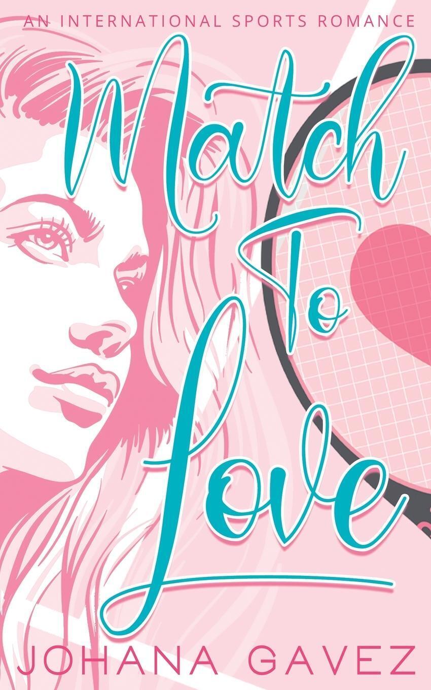 Thumbnail - Johana Gavez | Match To Love | Taschenbuch | Englisch (2021) |